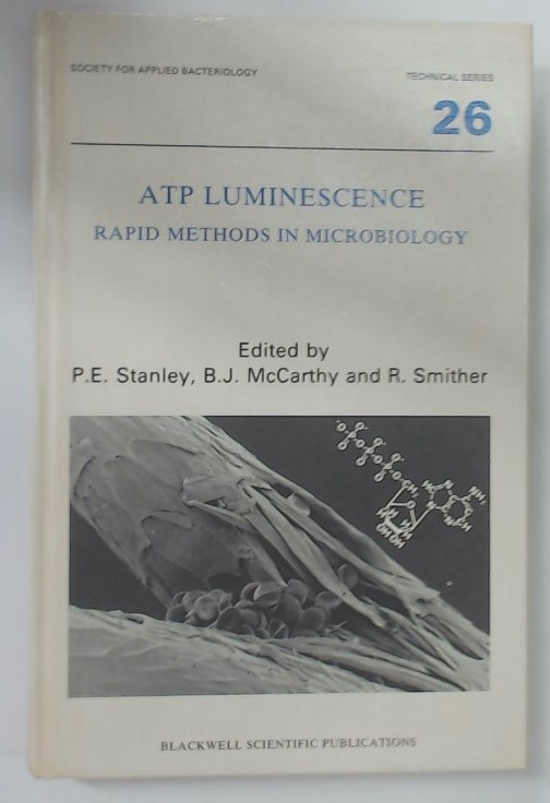ATP Luminescence. Rapid Methods in Microbiology. - Stanley, Philip, B J McCarthy and R Smither
