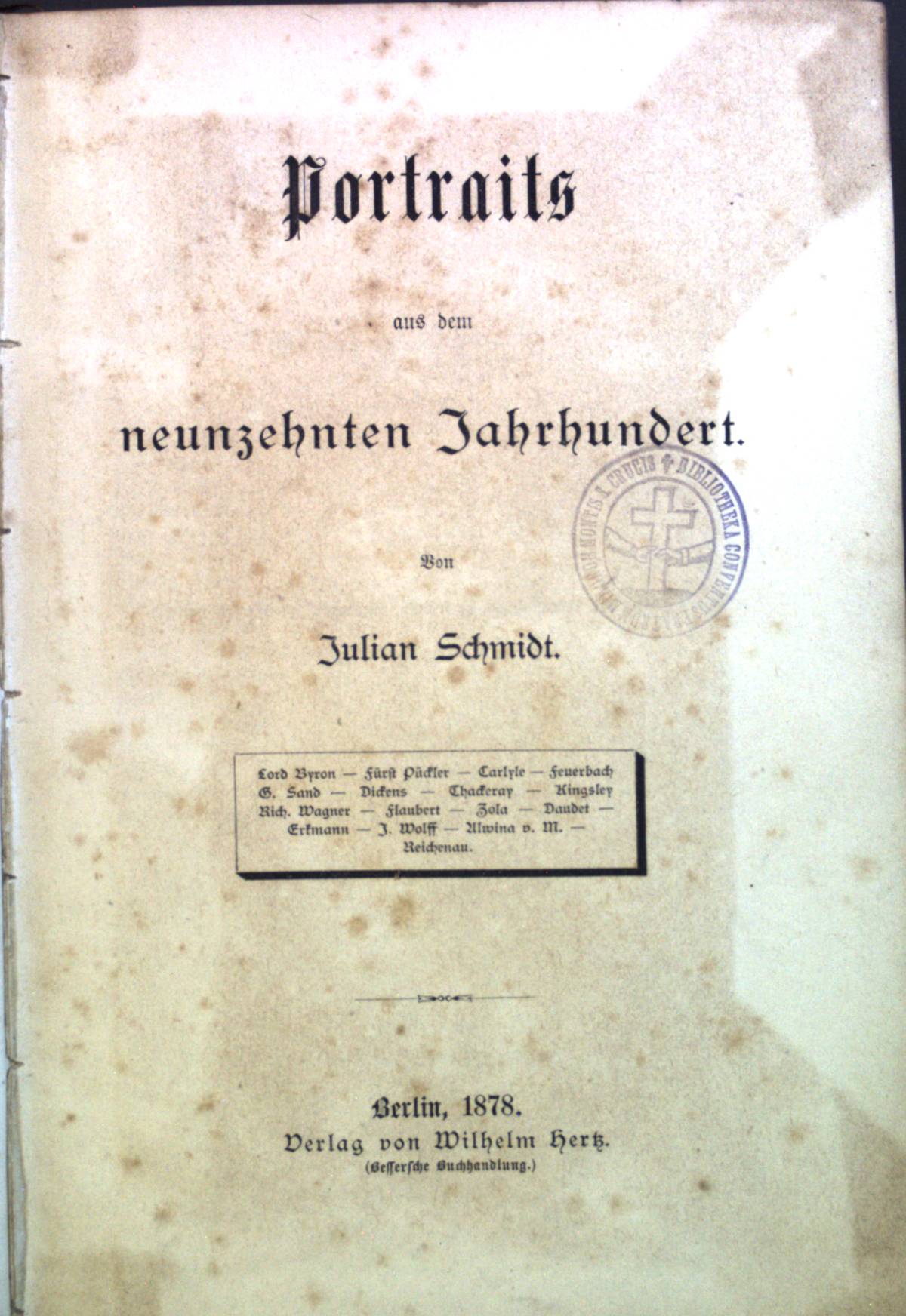 Portraits aus dem neunzehnten Jahrhundert. - Schmidt, Julian