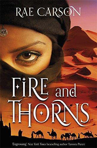 Fire and Thorns (Fire & Thorns Trilogy 1) - Carson, Rae