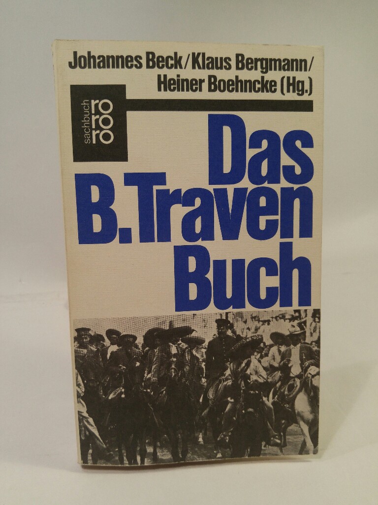 Das B.-Traven-Buch - Beck, Johannes, Klaus Bergmann und Heiner Boehncke (Hrsg.)