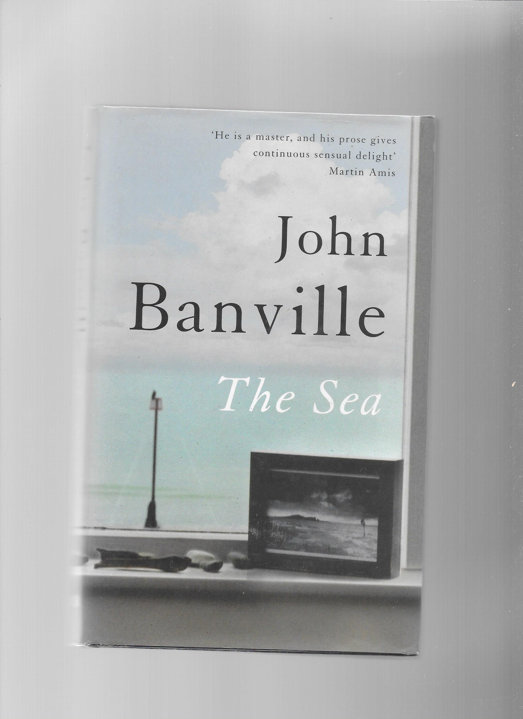 The Sea Banville John [Very Good] [Hardcover]