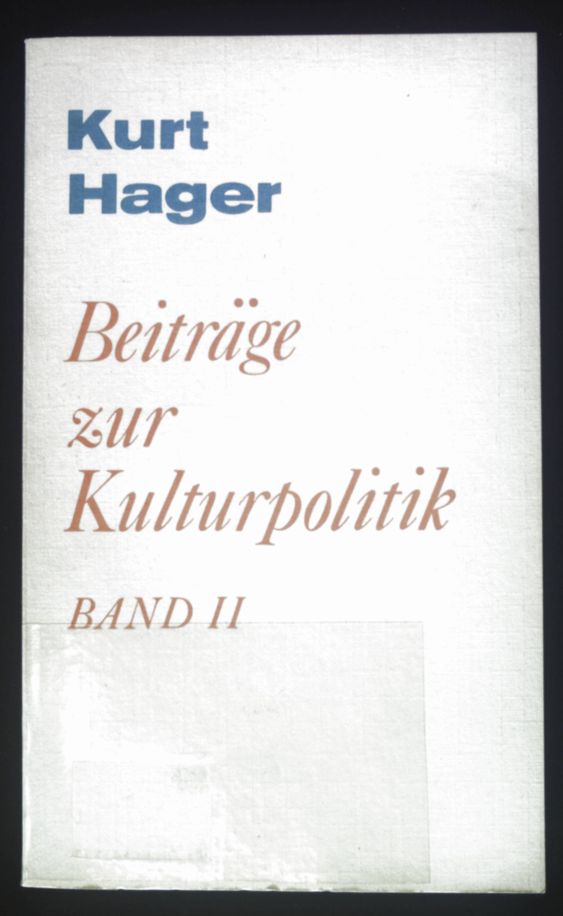 Beiträge zur Kulturpolitik; Bd. 2., 1982 bis 1986 - Hager, Kurt
