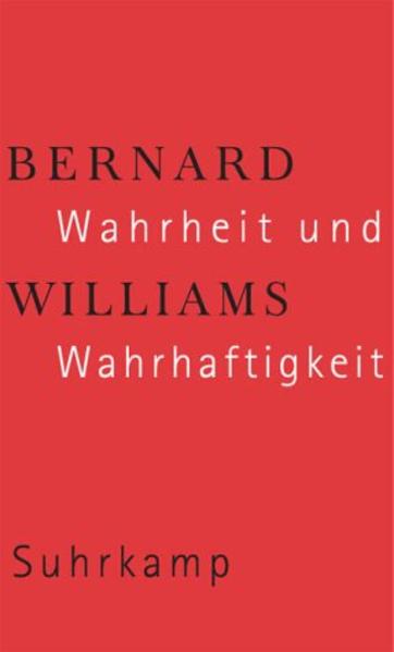 Wahrheit und Wahrhaftigkeit - Williams, Bernard