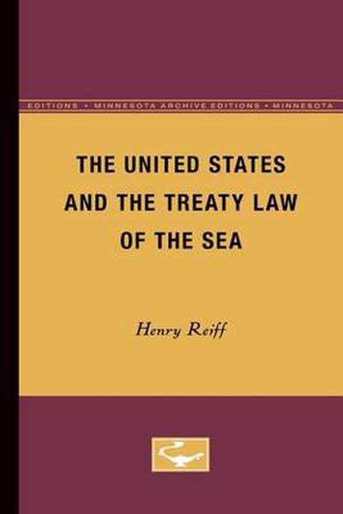 United States and the Treaty Law of the Sea (Paperback) - Henry Reiff