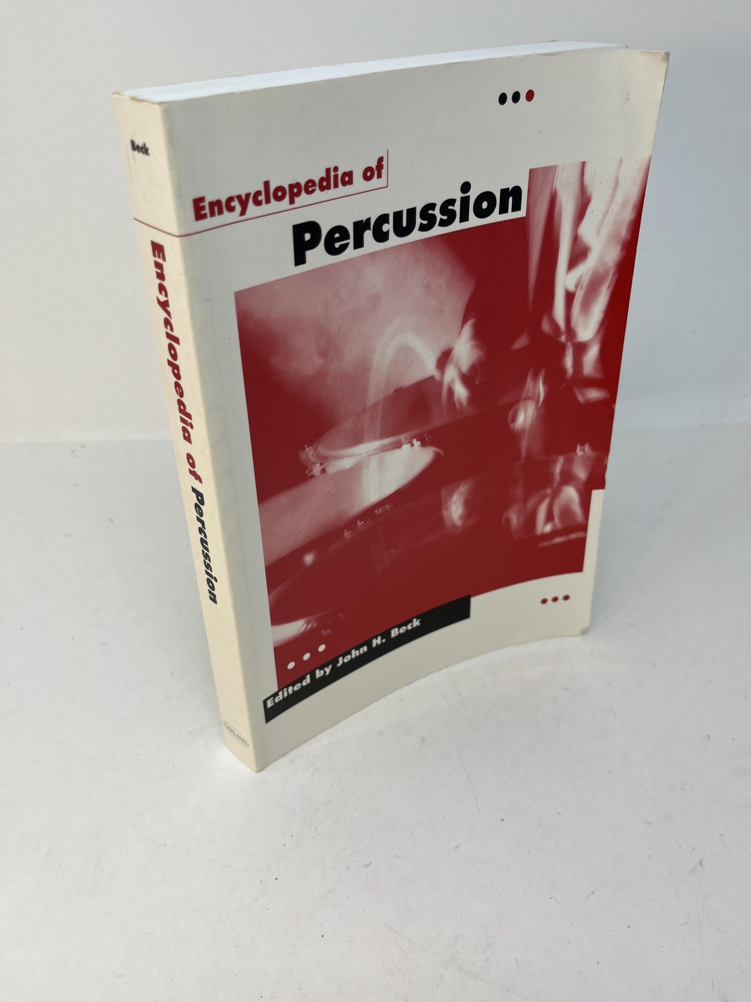 ENCYCLOPEDIA OF PERCUSSION par Beck, John H. Very Good Paperback (1995