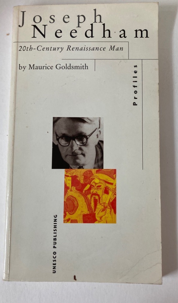 Joseph Needham: 20th-Century Renaissance Man. - Goldsmith, Maurice