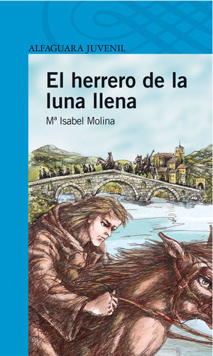 EL HERRERO DE LA LUNA LLENA - MOLINA, M ISABEL