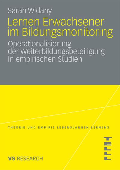 Lernen Erwachsener im Bildungsmonitoring : die Operationalisierung der Weiterbildungsbeteiligung in empirischen Studien - Widany, Sarah