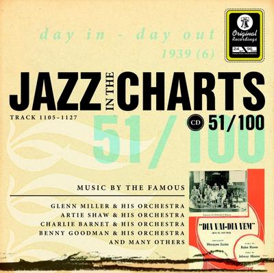 Jazz in the Charts 51.day in - day out 1939 (6), - Gerhard (Hrsg.) Klußmeier