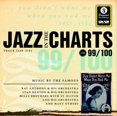 Jazz in the Charts 99. you didn't want me when you had me 1953 - 1954, - Gerhard (Hrsg.) Klußmeier