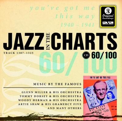 Jazz in the Charts 60. you've got me this way 1940 - 1941, - Gerhard (Hrsg.) Klußmeier