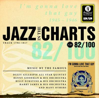 Jazz in the Charts 82.I'm gonna love that guy 1945 - 1946, - Gerhard (Hrsg.) Klußmeier