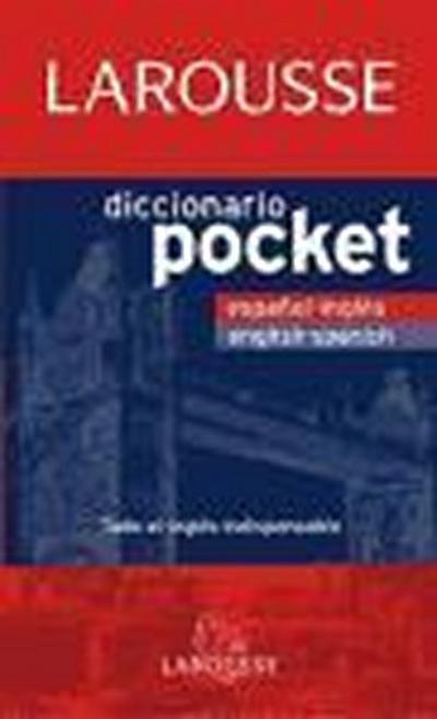 Diccionario Pocket English-Spanish, espanol-inglés (Larousse - Lengua Inglesa - Diccionarios Generales) - Larousse Editorial
