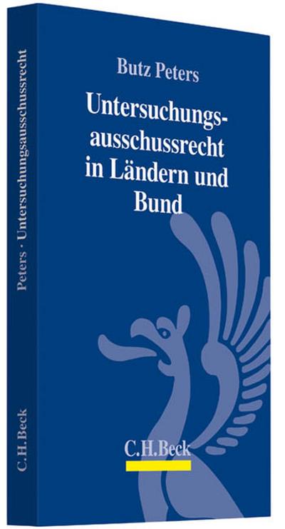 Untersuchungsausschussrecht: Länder und Bund - Butz Peters