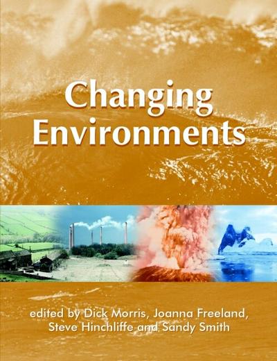 Changing Environments (OU-Wiley Environment Series) - Dick Morris