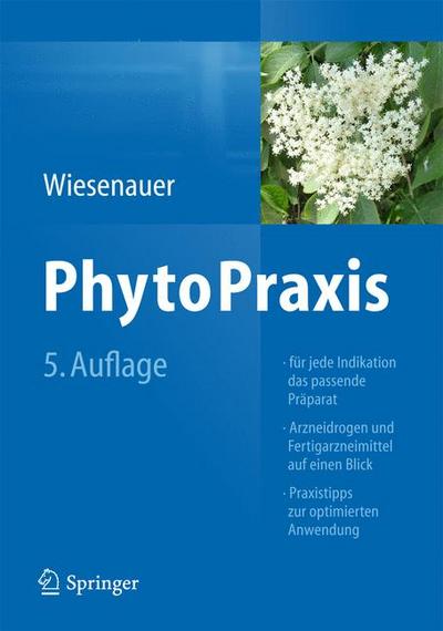 PhytoPraxis : mit 71 Tabellen. - Markus und Annette Kerckhoff Wiesenauer
