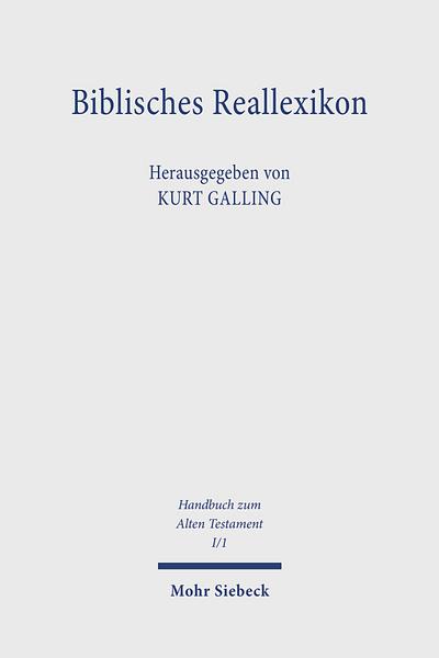 Biblisches Reallexikon : (BRL). - Kurt (Hrsg.) Galling
