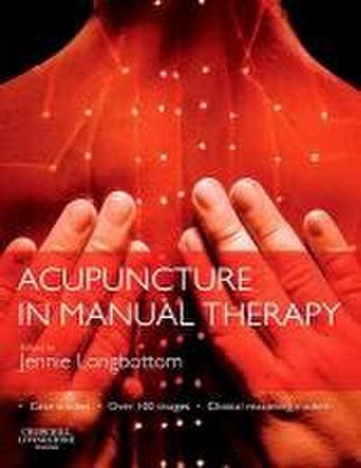 Acupuncture in Manual Therapy - Jennie Longbottom