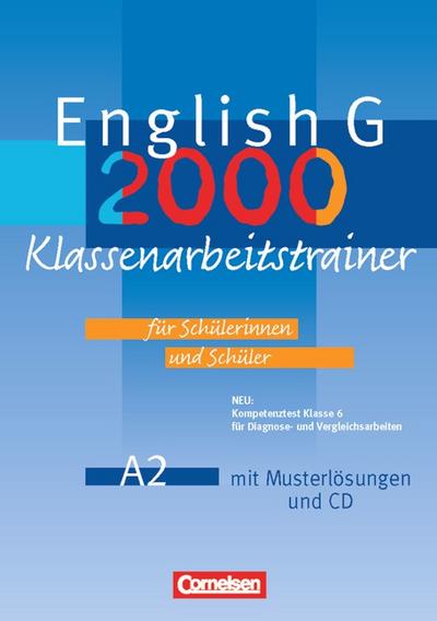 English G 2000 - Ausgabe A: Band 2: 6. Schuljahr - Klassenarbeitstrainer mit Lösungen und CD - Dr. Ursula Mulla