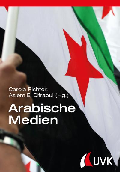 Arabische Medien - Carola und Asiem El Difraoui (Hg.) Richter