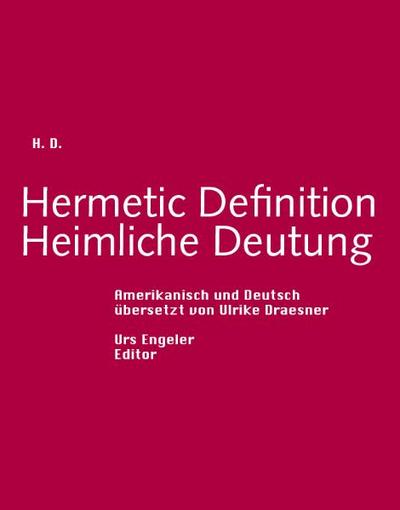 Hermetic Definition /Heimliche Deutung - Hilda und Ulrike Draesner Doolittle