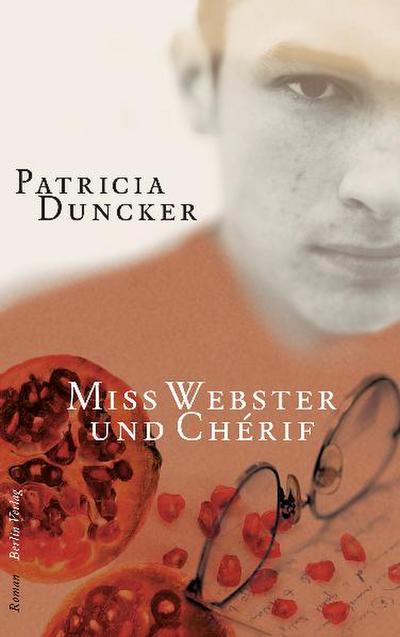 Miss Webster und Chérif: Roman - Patricia und Werner Löcher-Lawrence Duncker