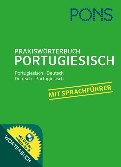 PONS Praxiswörterbuch Portugiesisch: Portugiesisch - Deutsch / Deutsch - Portugiesisch. Mit Online-Wörterbuch - Isabel Marcante