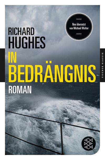 In Bedrängnis: Roman (Fischer Klassik) - Richard und Michael Walter Hughes