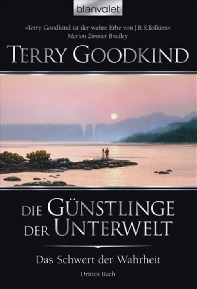 Das Schwert der Wahrheit 3: Die Günstlinge der Unterwelt - Terry Goodkind