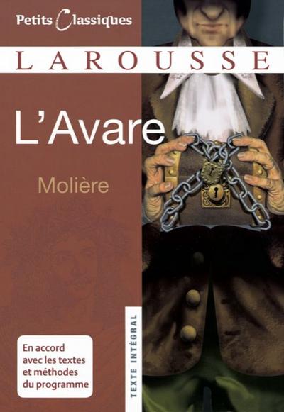 Petits Classiques Larousse: L'Avare: Texte Intégral - Neubearbeitung (Petits Classiques Larousse Texte Integral) - Évelyne und Moliere Amon