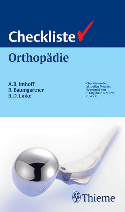 Checkliste Orthopädie (Reihe, CHECKLISTEN MEDIZIN) - René Baumgartner