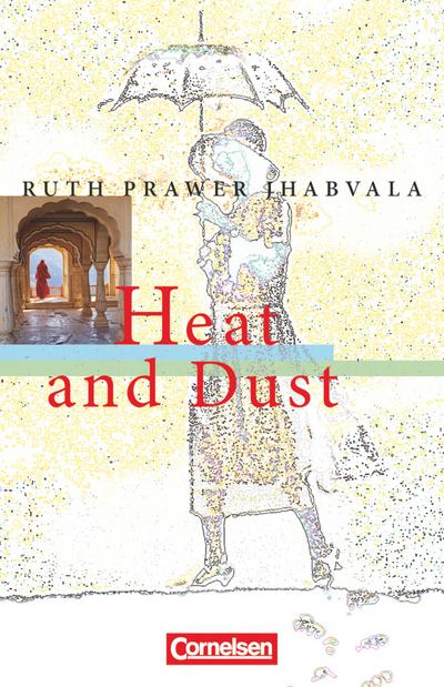 Cornelsen Senior English Library - Literatur - Ab 11. Schuljahr: Heat and Dust - Textband mit Annotationen - Reinhold Wandel
