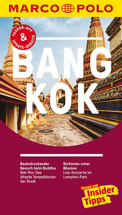 MARCO POLO Reiseführer Bangkok: Reisen mit Insider-Tipps. Inkl. kostenloser Touren-App und Event&News - Wilfried und Mischa Loose Hahn