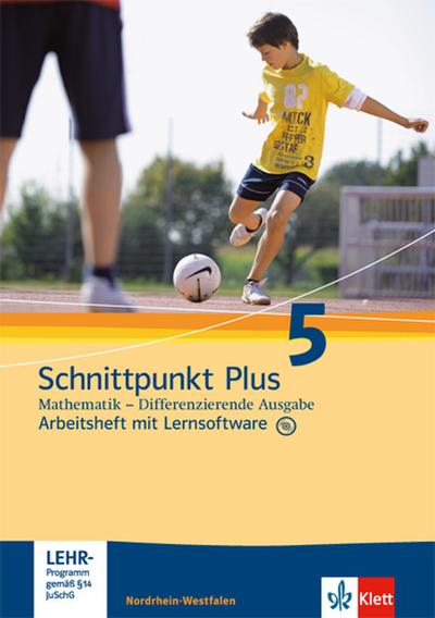 Schnittpunkt Plus Mathematik / Differenzierende Ausgabe Nordrhein-Westfalen ab 2012: Schnittpunkt Plus Mathematik / Arbeitsheft mit Lösungsheft und . Ausgabe Nordrhein-Westfalen ab 2012