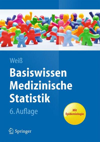 Basiswissen Medizinische Statistik (Springer-Lehrbuch) - Christel und Berthold Rzany Weiß