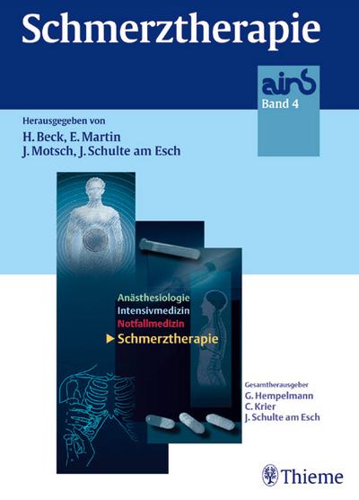 AINS- (Anästhesiologie - Intensivmedizin - Notfallmedizin - Schmerztherapie) Paket: ains, 4 Bde., Bd.4, Schmerztherapie - Helge Beck