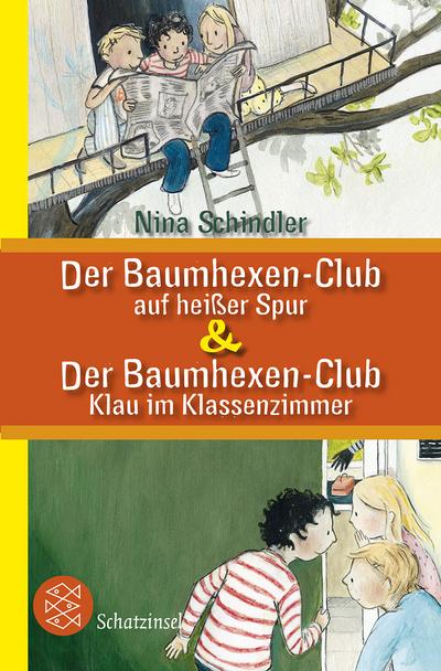 Der Baumhexen-Club auf heißer Spur & Der Baumhexen-Club – Klau im Klassenzimmer - Nina und Heike Herold Schindler