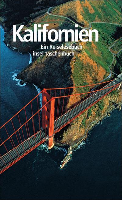Kalifornien: Ein Reiselesebuch (insel taschenbuch) - Herbert und Till Bartels Genzmer