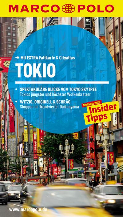 MARCO POLO Reiseführer Tokio: Reisen mit Insider-Tipps. Mit EXTRA Faltkarte & Reiseatlas - Hans-Günther und Müller Hilja Krauth