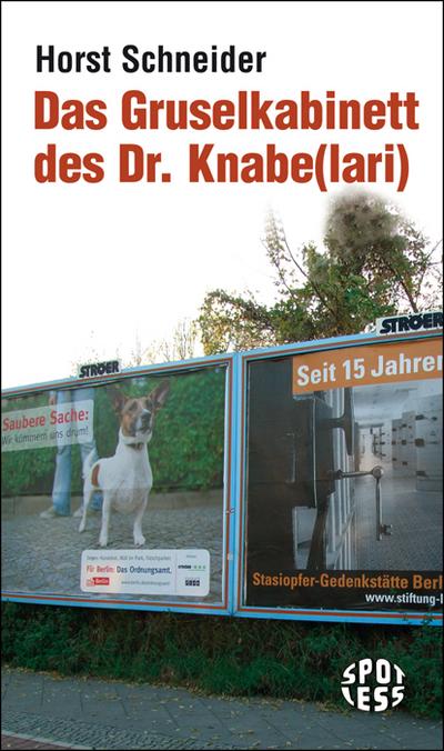 Das Gruselkabinett des Dr. Knabe(lari) (Spotless) - Schneider Horst