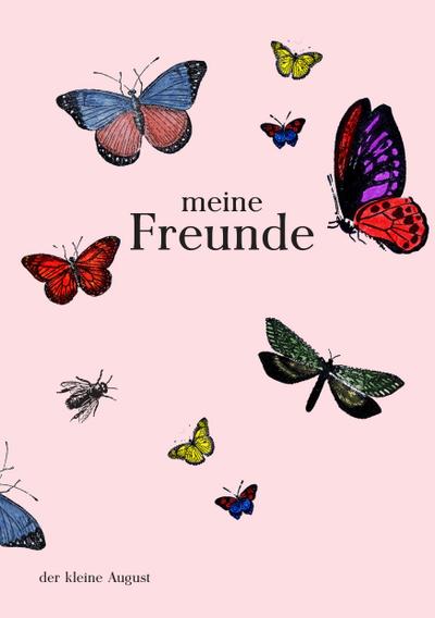 meine Freunde - August Dreesbach August Dreesbach Verlag