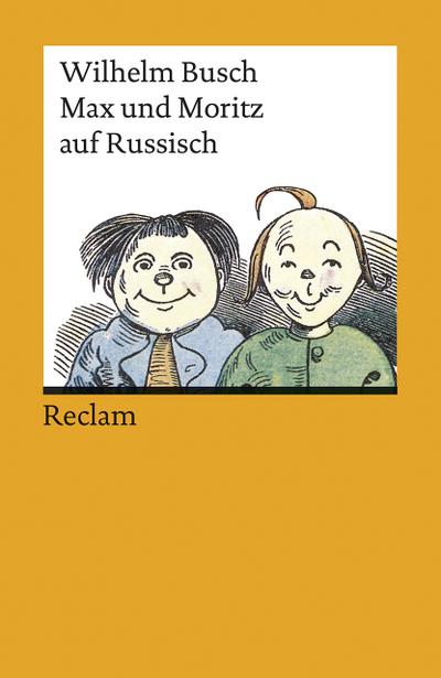 Max und Moritz: Russische Nachdichtung [Zweisprachig] - Wilhelm Busch