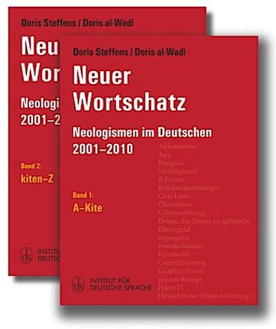 Neuer Wortschatz: Neologismen im Deutschen 2001-2010 - Doris und Doris al-Wadi Steffens