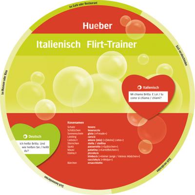 Italienisch – Flirt-Trainer: Wheel – Italienisch – Flirten auf Italienisch - KG Hueber Verlag GmbH & Co.