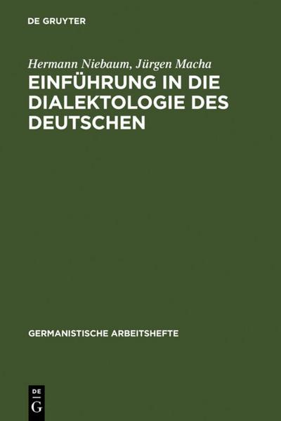Einführung in die Dialektologie des Deutschen (Germanistische Arbeitshefte, 37, Band 37) - Hermann und Jürgen Macha Niebaum