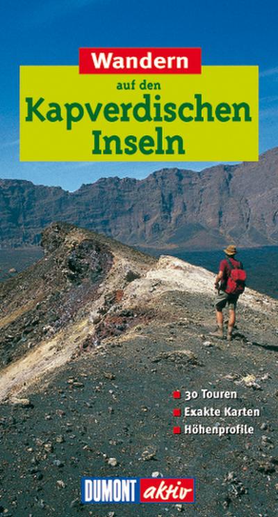 Wandern auf den Kapverdischen Inseln: 35 Wanderungen mit Karten und Höhenprofilen - Susanne und Oliver Breda Lipps