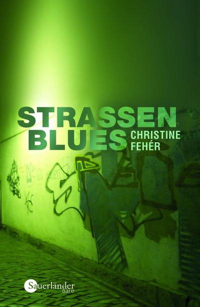 Strassenblues - Christine Feher