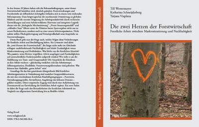 Die zwei Herzen der Forstwirtschaft: Forstliche Arbeit zwischen Marktorientierung und Nachhaltigkeit - Till Westermayer