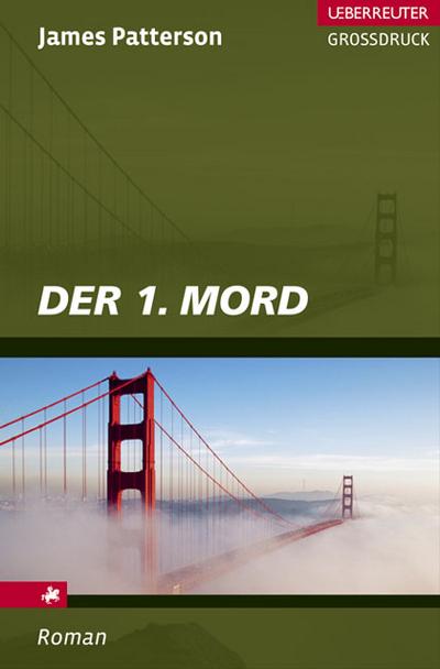 Der 1. Mord (Ueberreuter Grossdruck) - Edda und James Patterson Petri