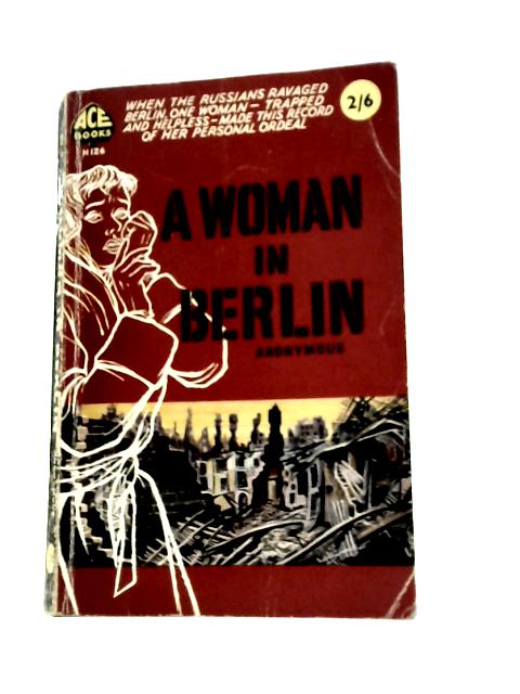 A Woman in Berlin - Anonymous